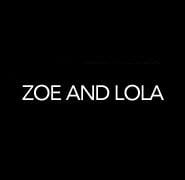 Zoe and Lola